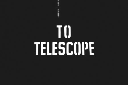 To Telescope Text photo
