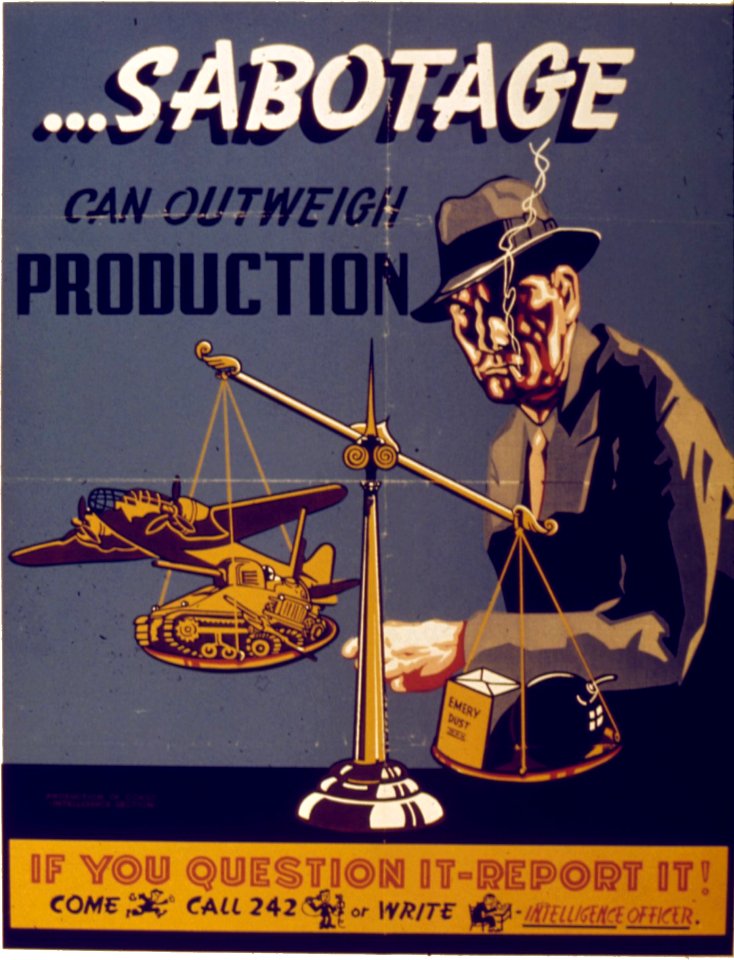 A World War II poster reminding war workers to remain vigilant against Axis saboteurs.