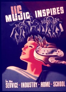 A Works Progress Adminisration poster touting the importance of music during World War II.