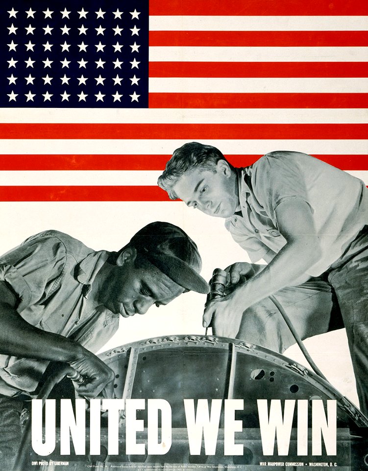 A WWII Poster promoting national unity.