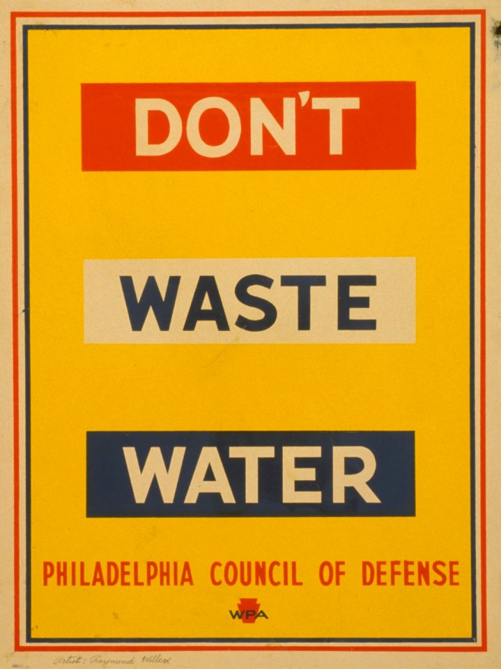 Poster promoting conservation of water for the war effort. Raymond Wilcox.