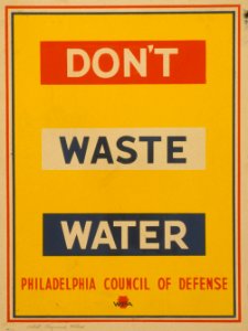 Poster promoting conservation of water for the war effort. Raymond Wilcox.