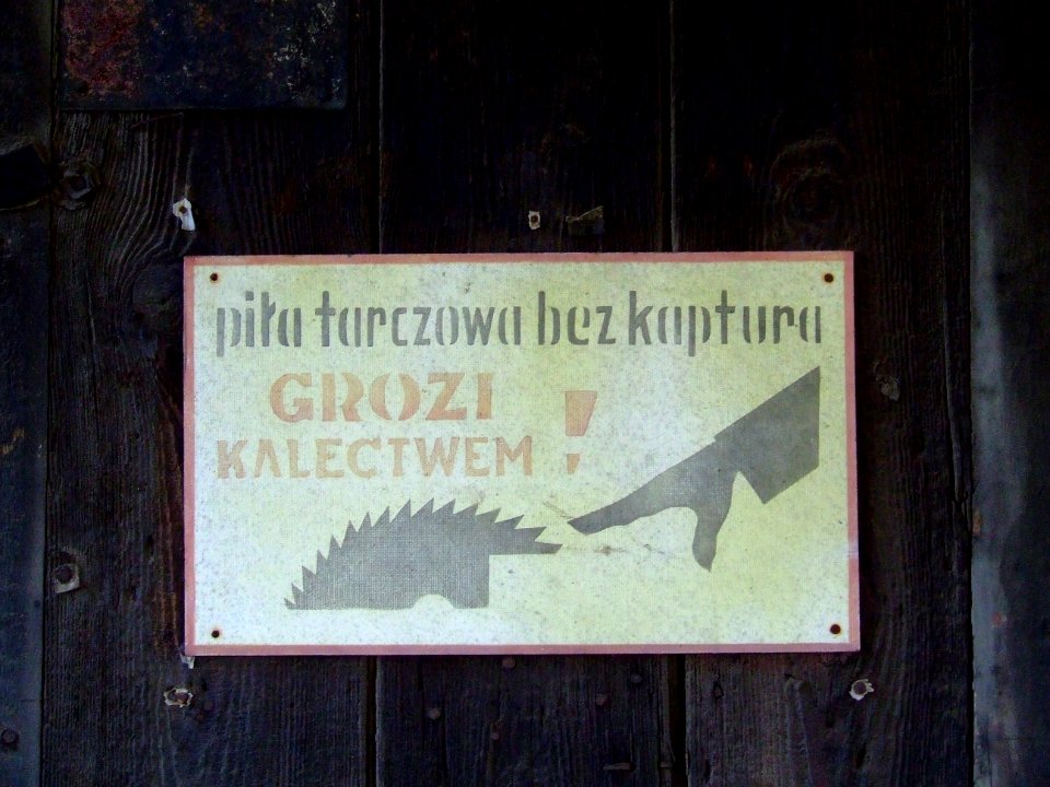 Piła tarczowa bez kaptura grozi kalectwem Tablica BHP