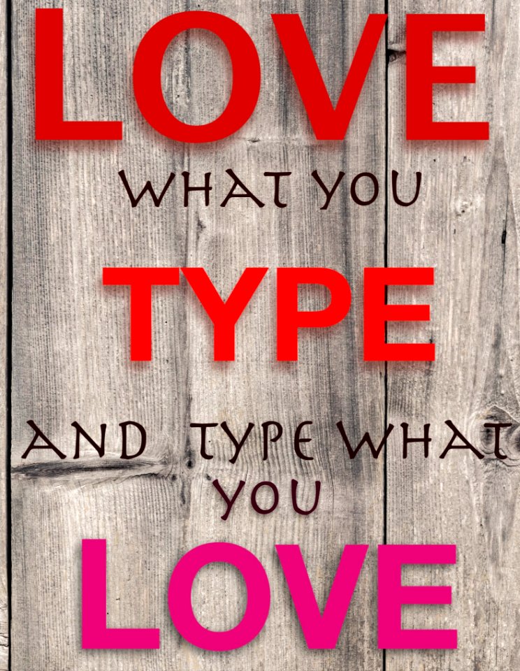 Love, Type, Love