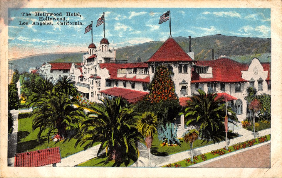 THE HOLLYWOOD HOTEL HOLLYWOOD LOS ANGELES CALIFORNIA