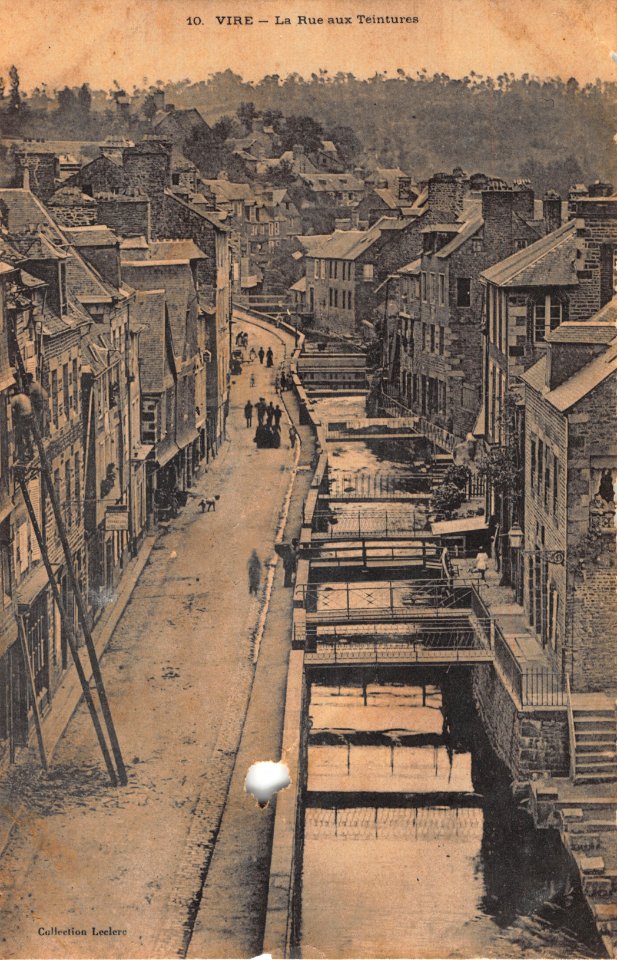 19. VIRE - LA RUE AUX TEINTURES