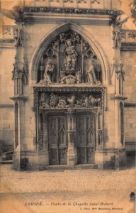 AMBOISE - PORTE DE LA CHAPELLE SAINT-HUBERT