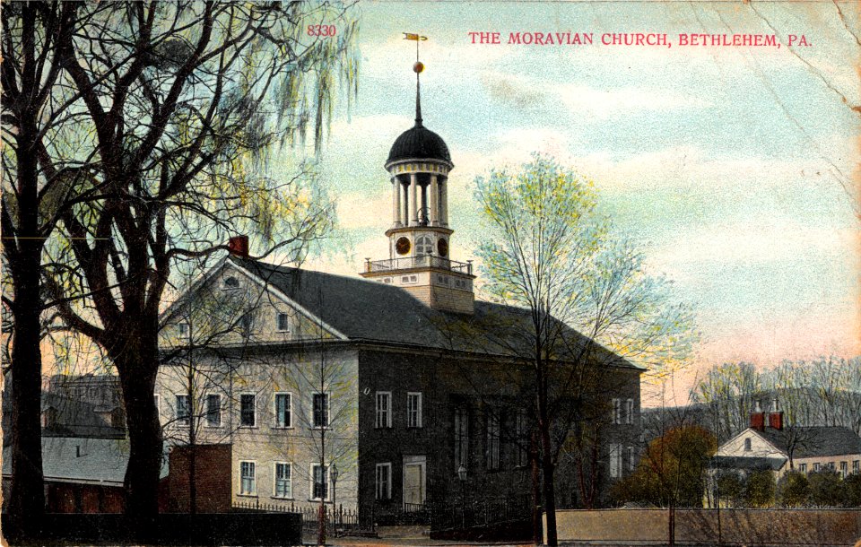 8330. THE MORAVIAN CHURCH BETHLEHEM PENNSYLVANIA