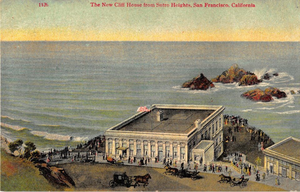 1126.THE NEW CLIFF HOUSE FROM SUTRO HEIGHTS SAN FRANCISCO CALIFORNIA