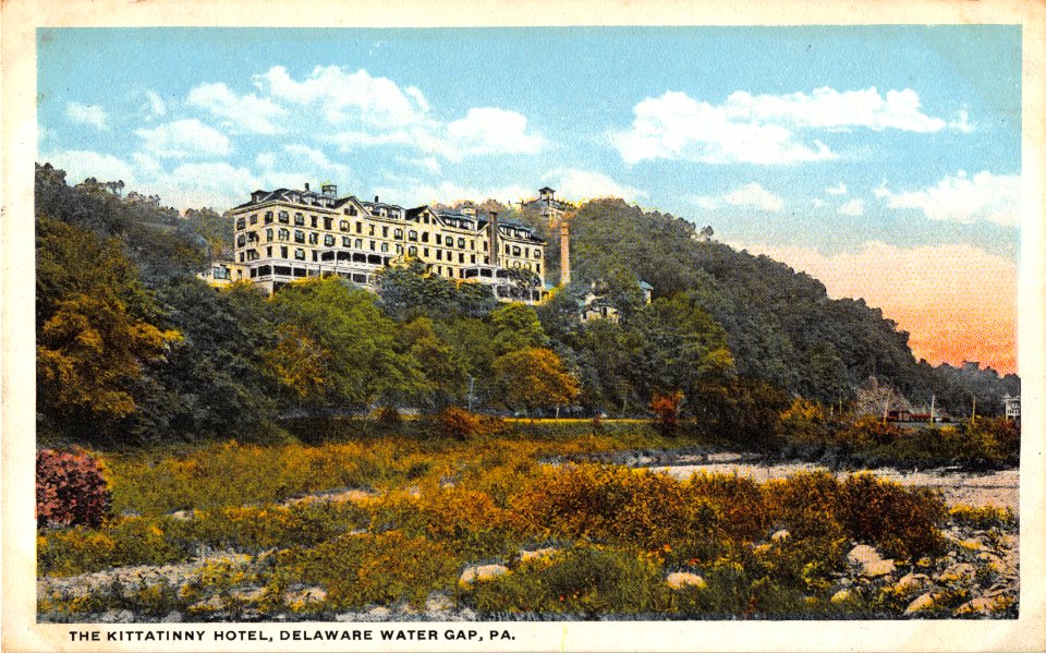 THE KITTATINNY HOTEL DELAWARE WATER GAP PENNSYLVANIA