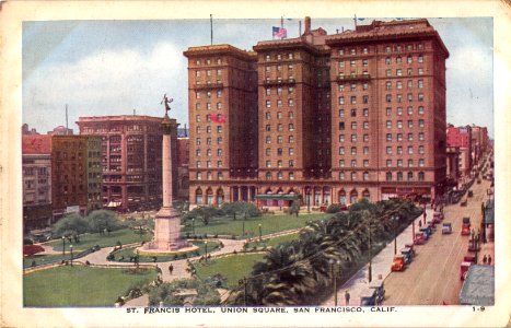 ST. FRANCIS HOTEL UNION SQUARE SAN FRANCISCO CALIFORNIA