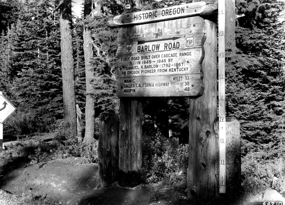442106 Barlow Rd, Historic Sign, Mt Hood NF, OR 1946