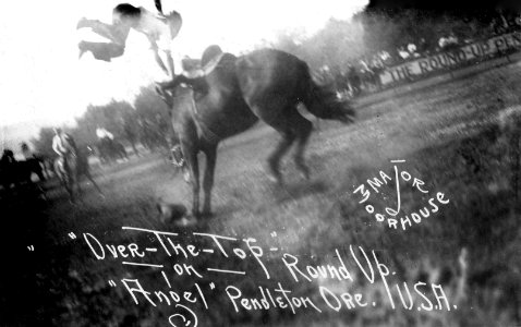 Pendleton Round Up - Over the Top, Pendleton, Ore - Moorhouse