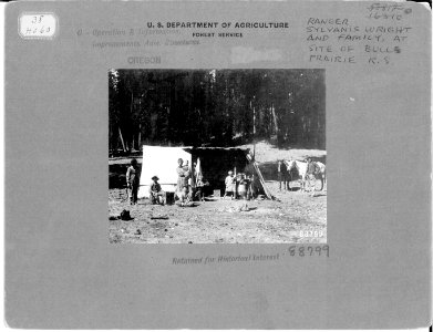 88799 Ranger Sylvanus Wright & Family at Bull Prairie RS Site, Umatilla NF, OR 1909