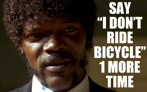 Say “I don't ride bicycle” one more time.