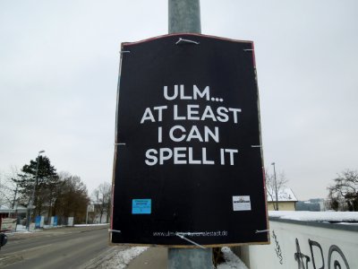 Ulm... at least I can spell it