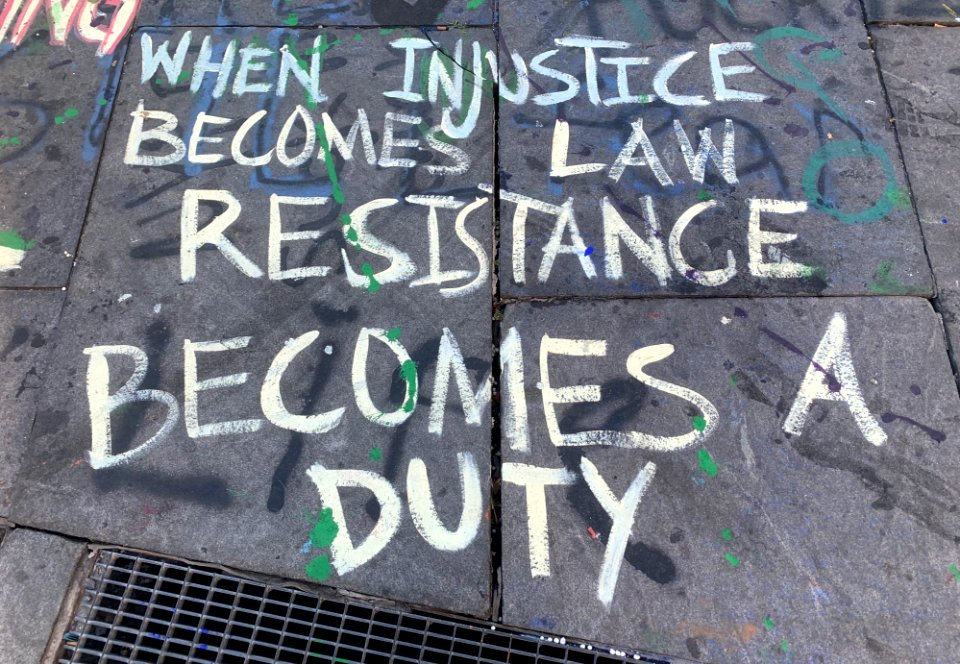 When Injustice Becomes Law, Resistance Becomes a Duty