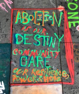 Abolition is our destiny, community care our resilience, power, and hope.