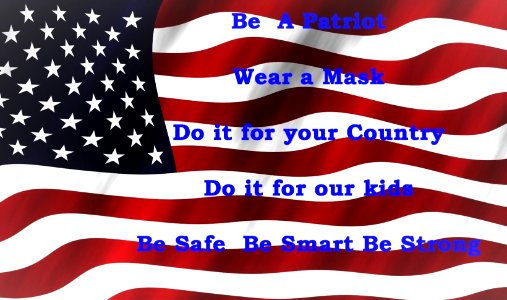 Be a Patriot, Wear a Mask, Thank you. photo