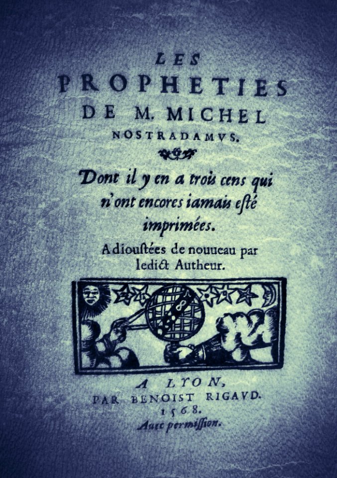 The Prophecies of Nostradamus