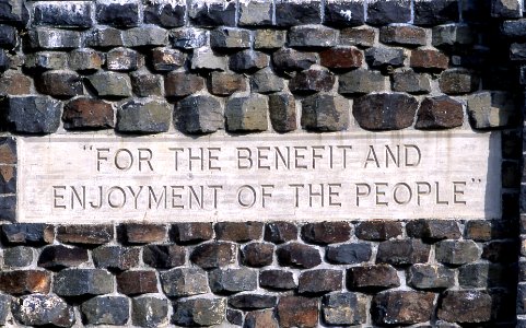 Inscription on the Roosevelt Arch, "FOR THE BENEFIT AND ENJOYMENT OF THE PEOPLE"