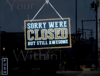 Sorry or Not, is Closed Awesome? photo