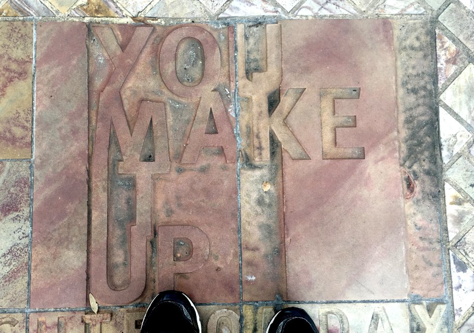 Yes, You Make It Up