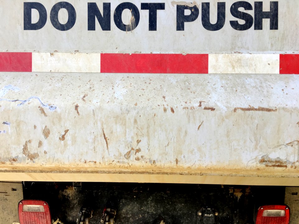DON'T PUSH ME, MAN!