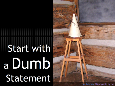 There ARE Dumb Statements photo