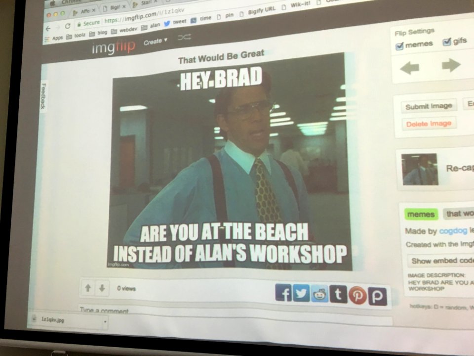 Our Morning Meme Workshop