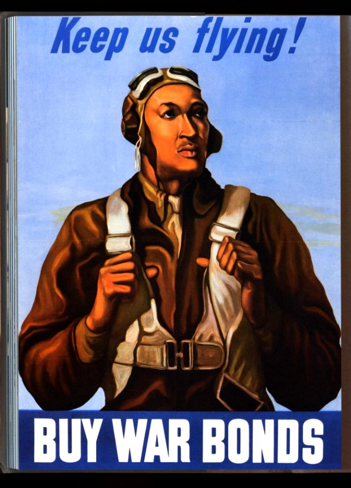 Keep Us Flying: Tuskegee Airman William Diez is featured in this World War II plea for Americans to buy war bonds. The poster is one of a series of patriotic posters sponsored by the Office of War Information.