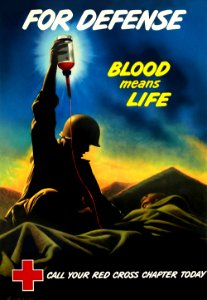 "For Defense. Blood means Life. Call Your Red Cross Chapter Today", 1943.