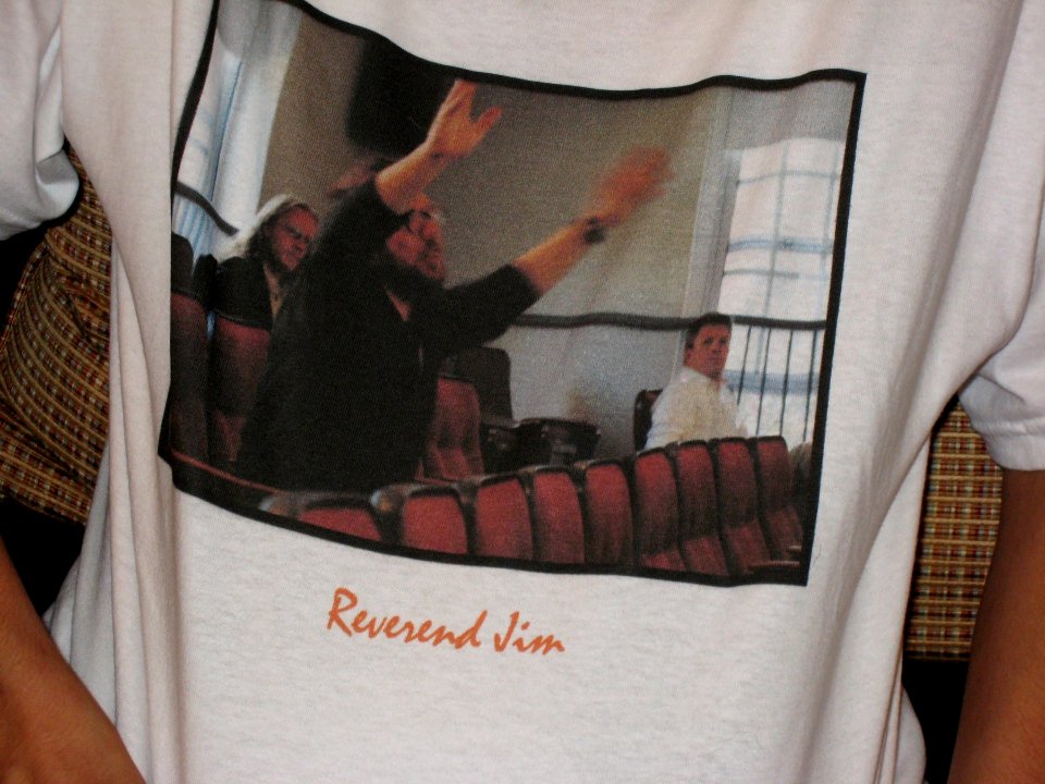 Rev Jim Was Here (or at least the shirt was)