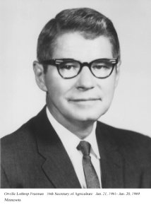 Orville L. Freeman, 16th Secretary of Agriculture, January 1961 - January 1969.