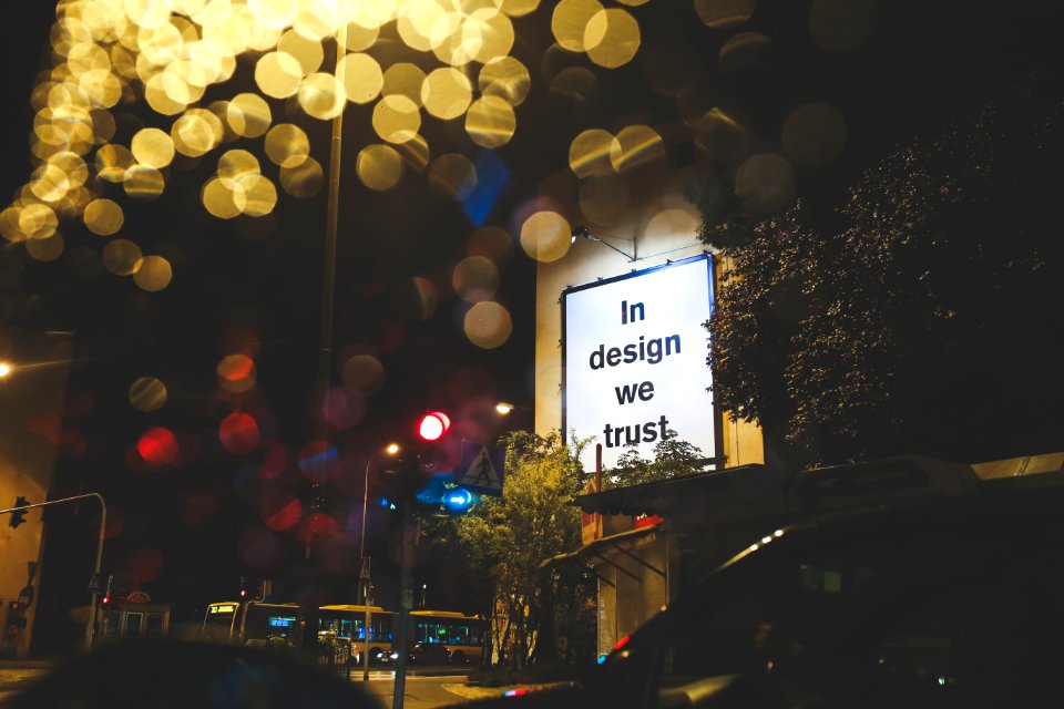 In Design We Trust / Billboard photo