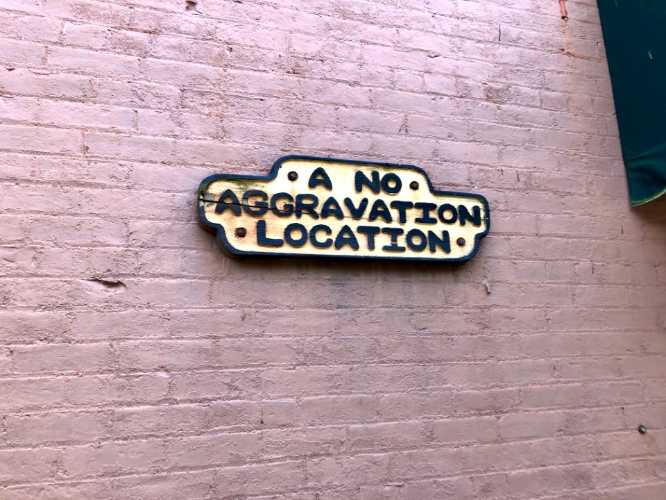 A No Aggravation Location Sign, 5th Street, Taylors Landin… 