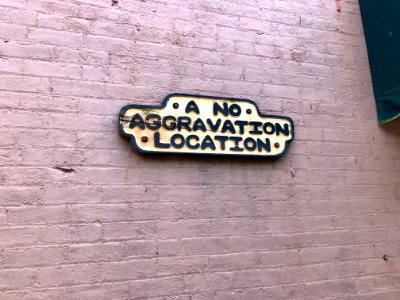 A No Aggravation Location Sign, 5th Street, Taylors Landin… 