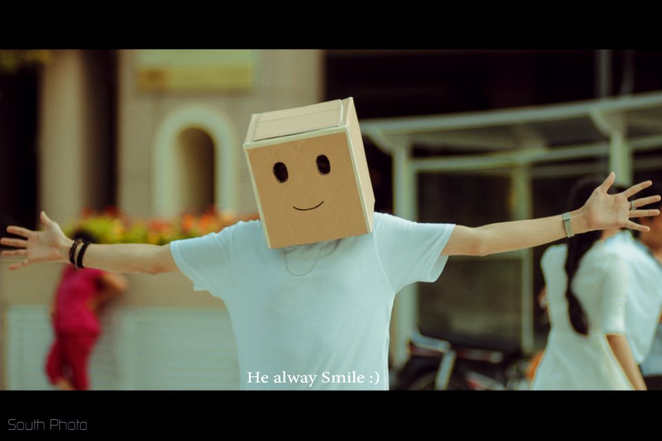 He always smile 