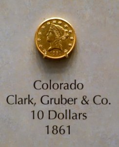 10_Dollars,_Clark,_Gruber_&_Co.,_Colorado,_1861_-_National_Museum_of_American_History_-_DSC00231