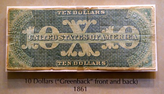 10_Dollars,_United_States,_1861,_'greenback'_back_-_National_Museum_of_American_History_-_DSC00307