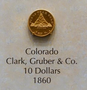 10_Dollars,_Clark,_Gruber_&_Co.,_Colorado,_1860_-_National_Museum_of_American_History_-_DSC00222