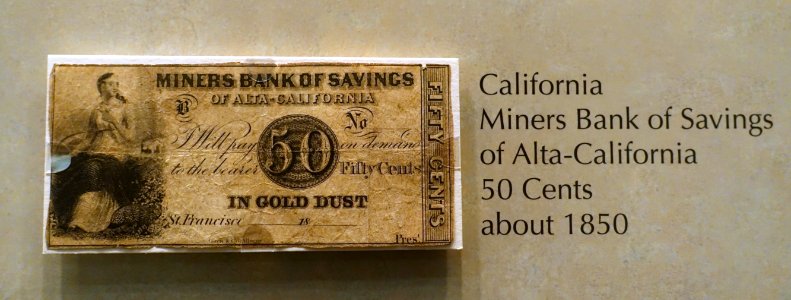 50_Cents,_Miners_Bank_of_Alta-California,_c._1850_-_National_Museum_of_American_History_-_DSC00210