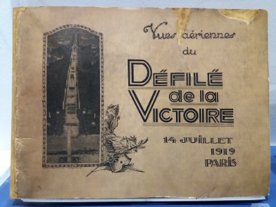 BML - 1918 Gagner la paix - Livre Vues aériennes du Défilé de la Victoire