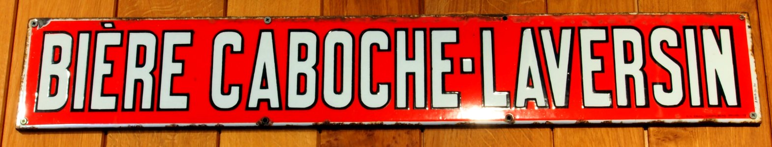 Bière Caboche-Laversin , enamel advertising sign at the Musée Européen de la Bière