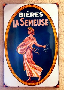 Bières La Semeuse , enamel advertising sign at the Musée Européen de la Bière