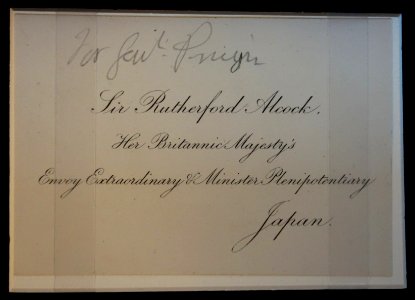 Calling card for Sir Rutherford Alcock, Her Britannic Majesty's Envoy Extraordinary & Minister Plenipotentiary, Japan - Robert Hewson Pruyn collection - Albany Institute of History and Art - DSC08322