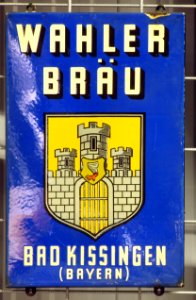 Enamel advertising sign, Wahler Bräu, Bad Kissinger