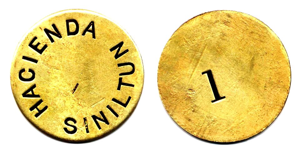 Ficha por 1 real de la Hacienda Siniltún, Yucatán (anverso y reverso)