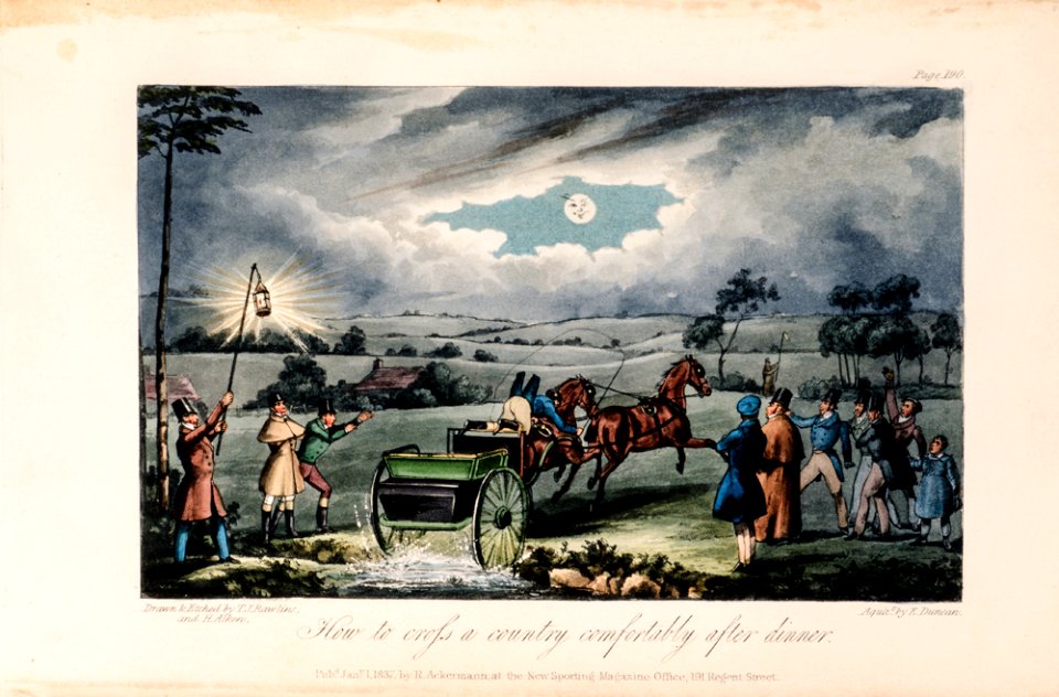 How to cross a country comfortably after dinner, by Henry Alken and T. J. Rawlins - Memoirs of the Life of the Late John Mytton, Esq. of Halston, Shropshire, by Nimrod, 2nd ed, London, 1837