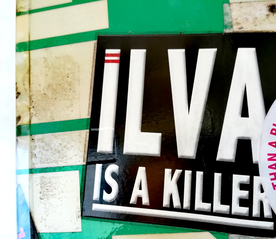 ILVA IS A KILLER